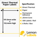 101.6 x 152.4mm Direct Thermal Paper Labels With Permanent Adhesive on 25mm Cores For Citizen CLP-521 / CL-S521 - LL1039-20-CIT