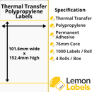 LL1041-26 - 101.6 x 152.4mm Gloss White Thermal Transfer Polypropylene Labels With Permanent Adhesive on 76mm Cores