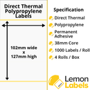 LL1052-24 - 102 x 127mm Direct Thermal Polypropylene Labels With Permanent Adhesive on 38mm Cores