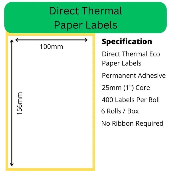 100 x 156mm Direct Thermal Labels - 400 per roll - 25mm (1") core - Permanent Adhesive - LL10015625-20