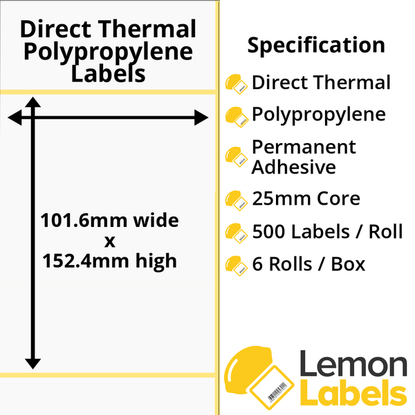 LL1039-24 - 101.6 x 152.4mm (4 x 6") Direct Thermal Polypropylene Labels With Permanent Adhesive on 25mm Cores